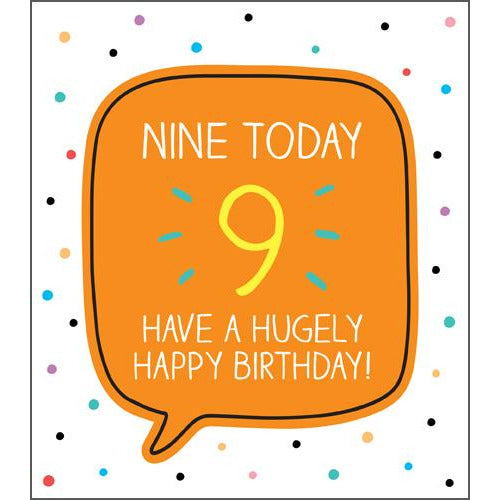 9 Hugely Happy Birthday Card -Pigment Productions