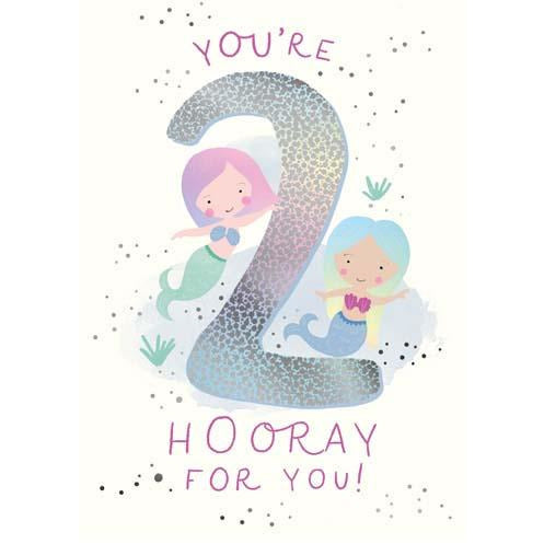 2 You're 2 Hooray for you! Mermaids Birthday Card - Pigment Productions