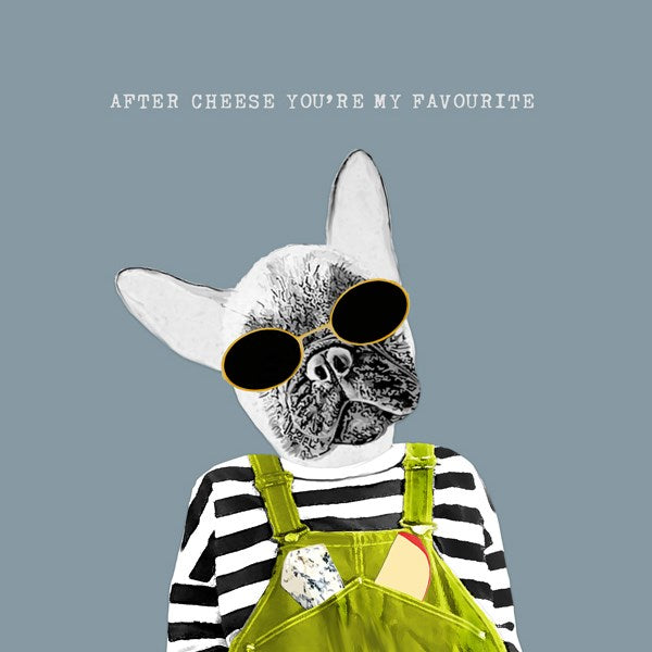 After Cheese Favourite Greeting Card - Sally Scaffardi 