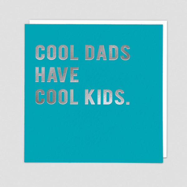 Cool Dads Cool Kids Greeting Card - Redback Cards