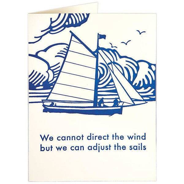 'we cannot direct the wind but we can adjust the sails' written below a sailboat. base white b