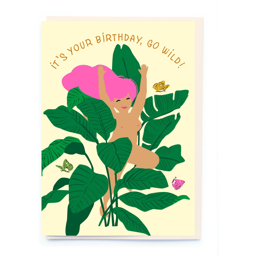 It's You're Birthday, Go Wild! Greeting Card - Noi Publishing